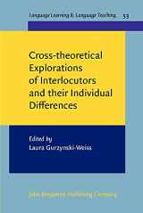 9789027204882-9027204888-Cross-theoretical Explorations of Interlocutors and their Individual Differences (Language Learning & Language Teaching)