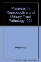 9780938607137-0938607138-Progress in Reproductive and Urinary Tract Pathology