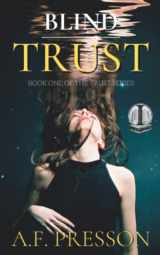 9781737243373-1737243377-Blind Trust: The Trust Series Book One