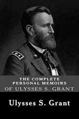 9781481216043-148121604X-The Complete Personal Memoirs of Ulysses S. Grant