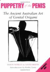 9781853756924-185375692X-Puppetry of the Penis: The Ancient Australian Art of Genital Origami
