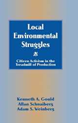 9780521555197-0521555191-Local Environmental Struggles: Citizen Activism in the Treadmill of Production