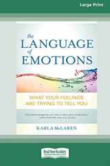 9780369361158-0369361156-The Language of Emotions: What Your Feelings Are Trying to Tell You (16pt Large Print Edition)