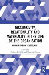 9780815384618-0815384610-Discursivity, Relationality and Materiality in the Life of the Organisation: Communication Perspectives