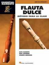 9781495064746-1495064743-Essential Elements Flauta Dulce (Recorder) - Spanish Classroom Edition