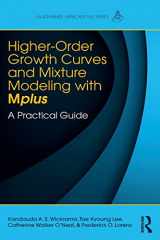 9781138925151-1138925152-Higher-Order Growth Curves and Mixture Modeling with Mplus: A Practical Guide (Multivariate Applications Series)