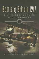 9781844153459-1844153452-Battle of Britain 1917: The First Heavy Bomber Raids on England