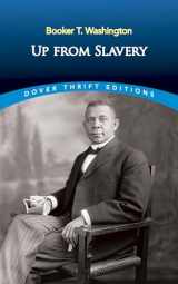 9780486287386-0486287386-Up from Slavery (Dover Thrift Editions: Black History)
