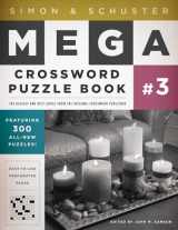 9781416559092-1416559094-Simon & Schuster Mega Crossword Puzzle Book #3 (3) (S&S Mega Crossword Puzzles)
