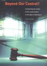 9780262025041-0262025043-Beyond Our Control? Confronting the Limits of Our Legal System in the Age of Cyberspace
