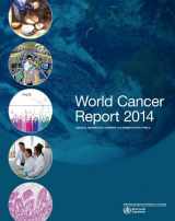 9789283204299-9283204298-World Cancer Report 2014 [OP] (International Agency for Research on Cancer)