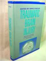 9780890792018-0890792011-Traumatic Brain Injury: Mechanisms of Damage, Assessment, Intervention, and Outcome