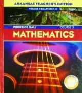 9780131338999-0131338994-Arkansas Teacher's Edition Volume 1 Chapter's 1-6 Mathematics Course 3