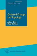 9781470431068-1470431068-Ordered Groups and Topology (Graduate Studies in Mathematics) (Graduate Studies in Mathematics, 176)