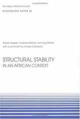 9789171065216-9171065210-Structural Stability in an African Context: Discussion Paper 24 (NAI Discussion Papers)