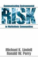 9780761906506-0761906509-Communicating Environmental Risk in Multiethnic Communities (Communicating Effectively in Multicultural Contexts)