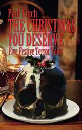 9781916205734-1916205739-The Christmas You Deserve: five festive terror tales