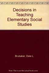 9780534907099-0534907091-Decisions in Teaching Elementary Social Studies