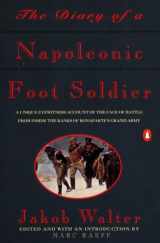 9780140165593-0140165592-The Diary of a Napoleonic Foot Soldier: A Unique Eyewitness Account of the Face of Battle from Inside the Ranks of Bonaparte's Grand Army