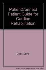9780974162928-0974162922-PatientConnect Patient Guide for Cardiac Rehabilitation