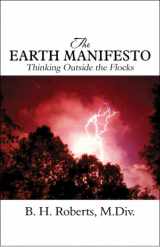9781608138722-1608138720-The Earth Manifesto: Thinking Outside the Flocks