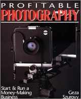 9780070630222-0070630224-Profitable Photography: Start and Run a Money-Making Business