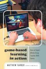 9781433144745-1433144743-Game-Based Learning in Action: How an Expert Affinity Group Teaches With Games (New Literacies and Digital Epistemologies)