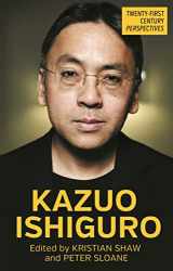 9781526157539-1526157535-Kazuo Ishiguro (Twenty-First Century Perspectives)