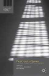 9781137028204-1137028203-Punishment in Europe: A Critical Anatomy of Penal Systems (Palgrave Studies in Prisons and Penology)