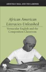 9780809326600-0809326604-African American Literacies Unleashed: Vernacular English and the Composition Classroom (Studies in Writing and Rhetoric)