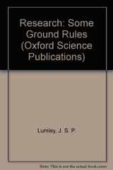9780198548232-0198548230-Research: Some Ground Rules (Oxford Science Publications)