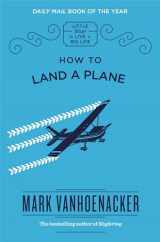 9781786487155-1786487152-How To Land A Plane