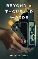 9781684632220-1684632226-Beyond a Thousand Words: A Novel