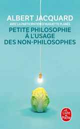 9782253145622-2253145629-Petite Philosophie A L Usage Des Non Philos. (Ldp Litterature) (French Edition)