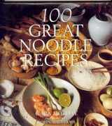 9780297835813-0297835815-100 Great Noodle Recipes (100 Great...)