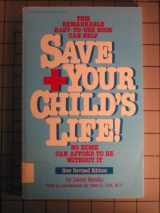 9780345337184-0345337182-Save Your Child's Life!: David Hendin