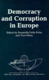 9781855673670-1855673673-Democracy and Corruption in Europe (Social Change in Western Europe Series)