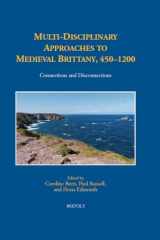 9782503601106-2503601103-Multi-Disciplinary Approaches to Medieval Brittany, 450-1200: Connections and Disconnections (Medieval Texts and Cultures of Northern Europe, 36) (English and French Edition)