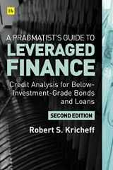 9780857198495-0857198491-A Pragmatist’s Guide to Leveraged Finance: Credit Analysis for Below-Investment-Grade Bonds and Loans