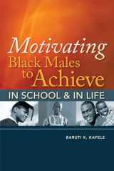9781416608578-1416608575-Motivating Black Males to Achieve in School and in Life