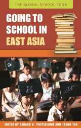 9780313336331-0313336334-Going to School in East Asia (The Global School Room)