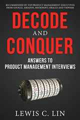 9780615930411-0615930417-Decode and Conquer: Answers to Product Management Interviews