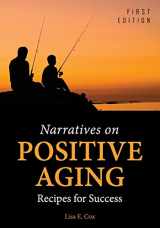 9781516510436-1516510437-Narratives on Positive Aging: Recipes for Success