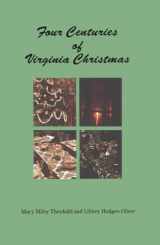 9780875171128-0875171125-Four Centuries of Virginia Christmas