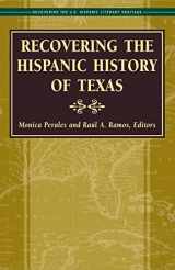 9781558855915-1558855912-Recovering the Hispanic History of Texas (Recovering the U.S. Hispanic Literary Heritage)