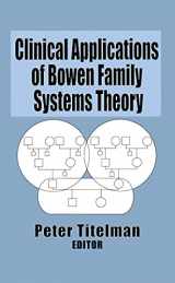 9780789004680-0789004682-Clinical Applications of Bowen Family Systems Theory (Haworth Marriage and the Family)