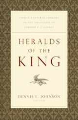 9781433504020-1433504022-Heralds of the King: Christ-Centered Sermons in the Tradition of Edmund P. Clowney