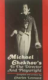 9780879100186-0879100184-Michael Chekhov's To the Director and Playwright