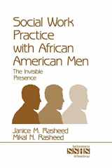 9780761911173-0761911170-Social Work Practice With African American Men: The Invisible Presence (SAGE Sourcebooks for the Human Services)