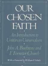 9780807016077-0807016071-Our Chosen Faith: An Introduction to Unitarian Universalism